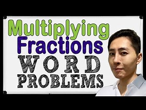 Multiplying Fractions Word Problems | Fraction Word Problems