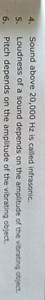 Sound above 20,000 Hz is called infrasonic. Loudness of a sound... | Filo