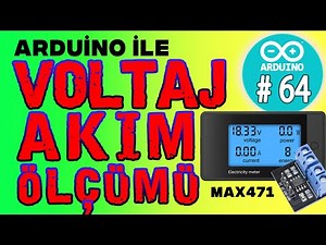 Arduino Max 471 - Voltaj Metre- Akım Metre - Voltaj Akım ölçümü - 64 -