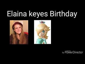 Elaina keyes Birthday