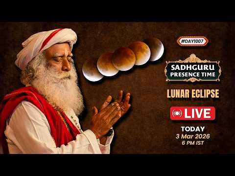 🔴LIVE | Sadhguru Presence Time | Lunar Eclipse | 6 PM | 3 March | Isha Yoga Center | #Day1007