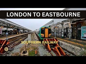 London to Eastbourne with Southern Railway Train journey- East Sussex- U.K