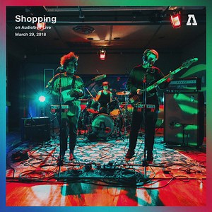 Shopping on Audiotree Live, by Shopping