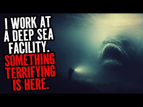 I Work At A Deep Sea Facility. Something Terrifying Is Here.