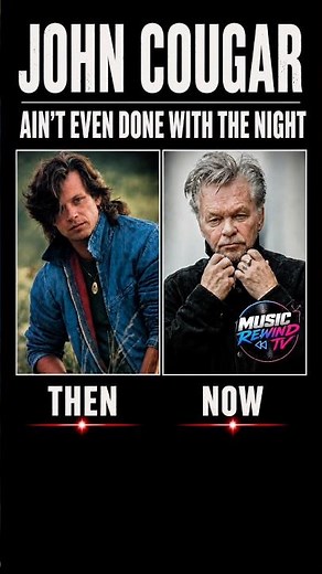 ⌛️1980 THEN & NOW: JOHN COUGAR – AIN’T EVEN DONE WITH THE NIGHT #shorts #musicrewindtv