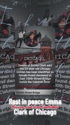 Emma Clark was pulled from the Calumet River