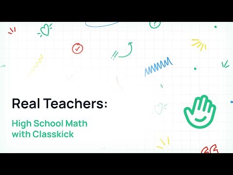 High School Math with Classkick