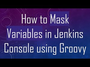 How to Mask Variables in Jenkins Console using Groovy