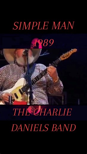 Simple Man performed by The Charlie Daniels Band in 1989 off the album Simple man #simpleman #thecharliedanielsband #80smusic #1989 #southernrock #countryrock #progressivecountry