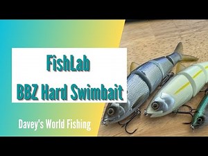 Taking a Look at the NEW FishLab BBZ Hard Swimbait