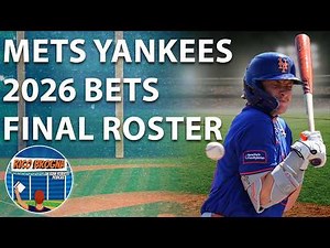 New York Mets Final Roster Spots & Mets Yankees Bets - Rico Brogna Episode 653