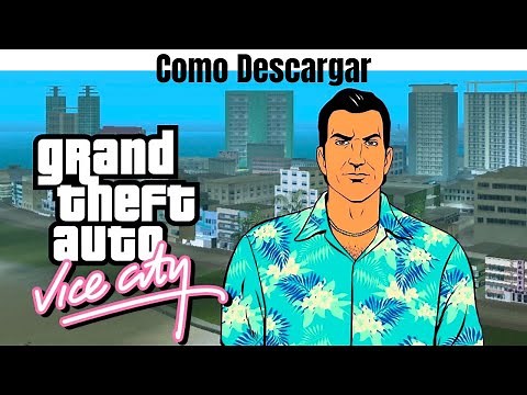 Como Descargar GTA Vice City