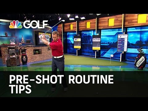 Pre-Shot Routine Tips | Golf Channel