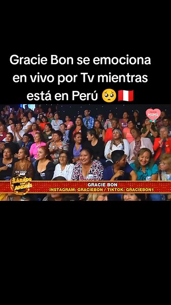 Gracie Bon se emociona en vivo desde Perú
