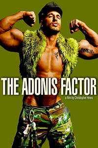 Stream The Adonis Factor (2010): Find it on Netflix, Prime Video, Hulu & more