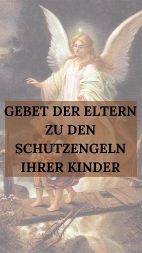 Gebet der Eltern zu den Schutzengel Ihrer Kinder