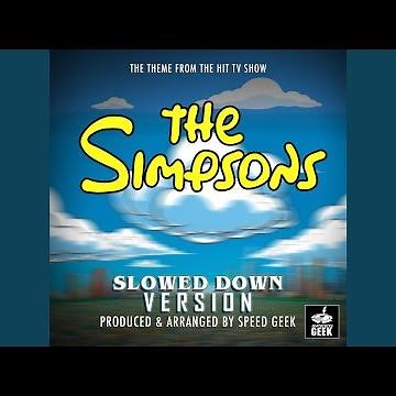 The Simpsons Main Theme (From "The Simpsons") (Slowed Down Version)