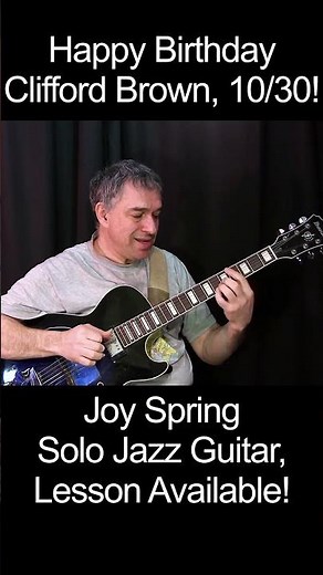 Joy Spring #cliffordbrown #solojazzguitar