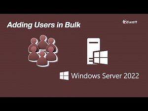 05 - Adding Bulk Users in Windows Server 2022