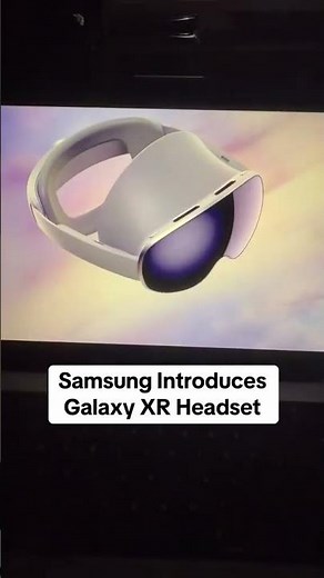 Samsung Unveils New AR/VR Headset at Galaxy Event 🚀