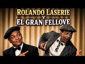 Rolando Laserie & El Gran Fellove 🇨🇺 Grandes Éxitos | Leyendas de Cuba