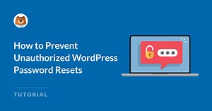 How to Prevent Unauthorized WordPress Password Resets
