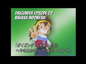 Daigunder Episode 02 - Bahasa Indonesia