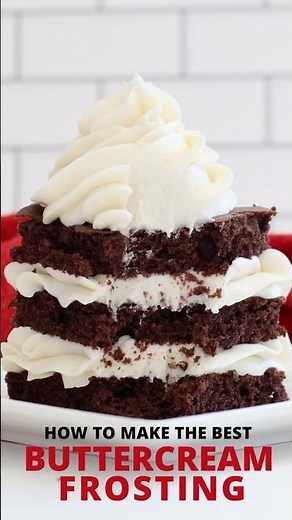 How to Make The Best Buttercream Frosting