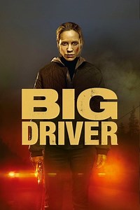 Stream Big Driver (2014): Find it on Netflix, Prime Video, Hulu & more