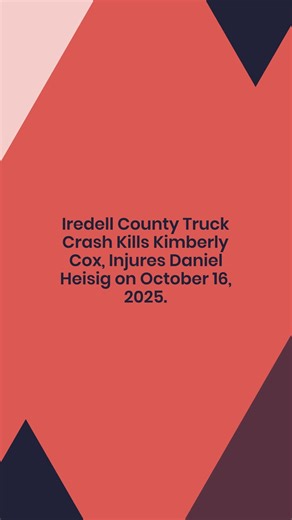 Iredell County, NC - Tragic Truck Crash Kills Kimberly Cox, Injures Daniel Heisig on October 16, 2025. Video by Sumner Meehan, Grossman Law Offices. | Accident News from Attorney Michael Grossman