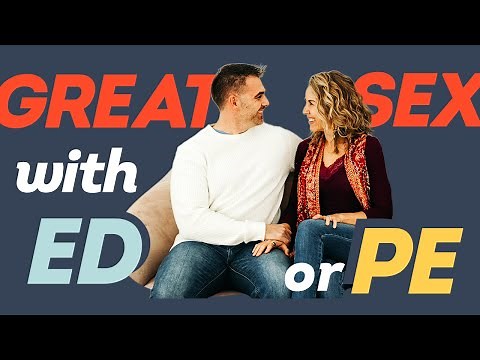 How to Have Great Sex When Your Partner Has ED, PE, or Performance Anxiety