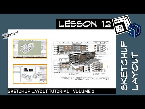 Sketchup Layout 12 - How to Set Scenes and Viewports for Quick Drawings