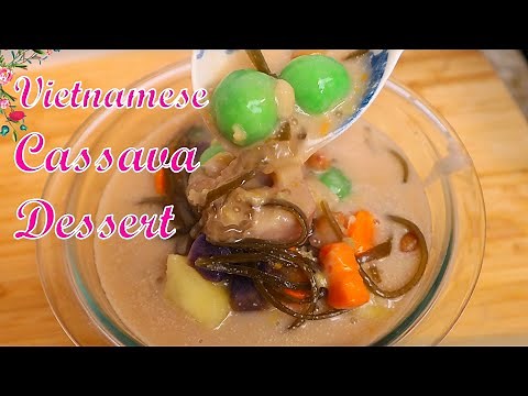 Vietnamese Sweet Potato, Cassava Dessert (Chè Bà Ba)