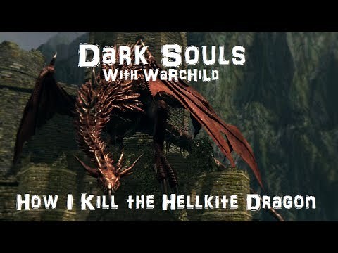 Dark Souls Walkthrough - Ep5 - How to Kill Hellkite Drake (Bridge Dragon)