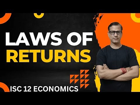 Laws Of Returns | Returns To A Factor And Returns To Scale | ISC Class 12 | ‪@star_commerce‬