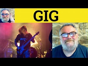 😎 Gig Meaning - Gig Definition - Gig Defined - Gig Examples - Gig Means -Gig