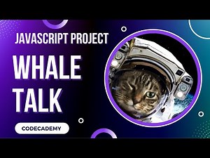 Whale Talk Javascript Loops Project | Day 44 Codecademy