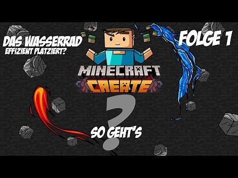 Minecraft Create - So gehts - Wasserrad, Crushing Wheel und die Förderbänder - Folge 1