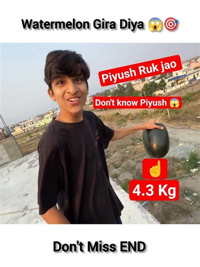 Piyush Ne Watermelon Gira Diya 😱🎯✅_#piyushjoshi #watermelon #funny #trending #souravjoshivlogs