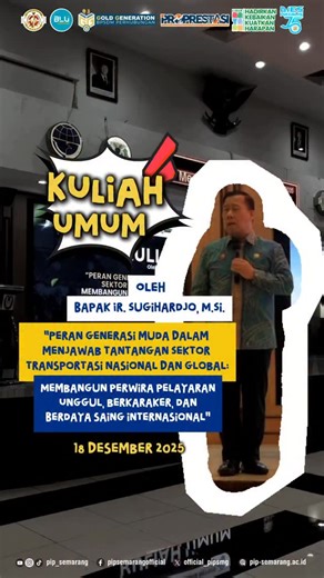 Politeknik Ilmu Pelayaran Semarang on Instagram: "Kuliah Umum bersama Ir. Sugihardjo, M.Si dengan tema “Peran Generasi Muda dalam Menjawab Tantangan Sektor Transportasi Nasional dan Global: Membangun Perwira Pelayaran Unggul, Berkarakter, dan Berdaya Saing Internasional” @kemenhub151 @bpsdmp151 @sekretariatbpsdmp @pusbangsdm.laut @antoni_arif_2021 @dj4rt @capt.wisnu_handoko @mafrisal_chaniago @jose.beno.34 @andr.i1983 @miranwahyu @96iwank @pipsemarang.zone #PerguruanTinggiKemenhub #PROPRESTASI #