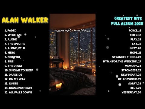 Alan Walker Playlist 2025 - Greatest Hits Full Album - Best Songs Collection 2025