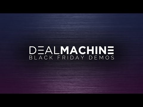 DealMachine Black Friday Demos