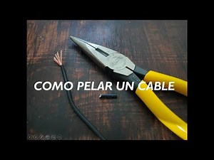 COMO PELAR EL CABLE