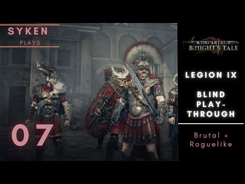 07 Legion IX (King Arthur Expansion) – Blind Playthrough on Hardest Difficulty