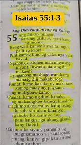 Pamati kamo ug duol kanako ug makaangkon kamog kinabuhi; maghimo akog walay kataposang kasabotan uban kaninyo, ug ibubo ko kaninyo ang panalangin nga akong gisaad kang David. Isaias 55:3 #devotion | Sis. Marites