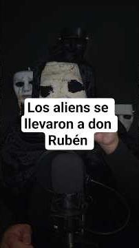 los aliens se lo llevaron #terror #leyendas #leyendas #relatosbizarros