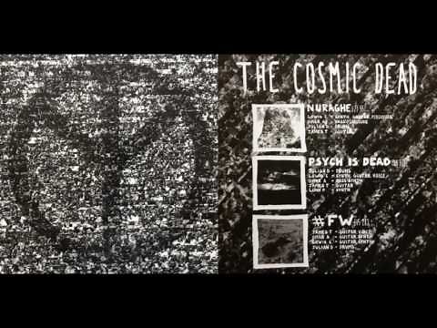 The Cosmic Dead ‎– Psych Is Dead(Full Album)