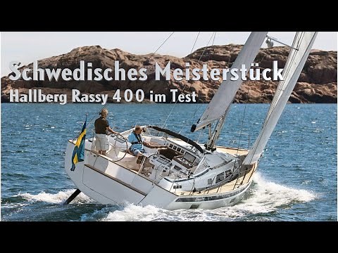 Hallberg Rassy 400: faszinierendes Meisterstück aus Schweden