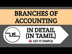 Branches of Accounting | Tamil | LET IT SIMPLE |