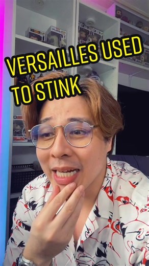 The Smelly Secrets of Versailles Palace Revealed